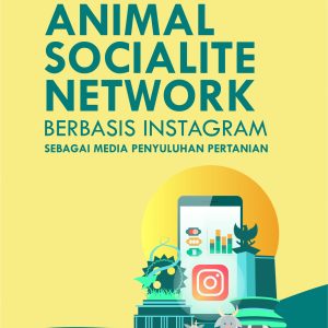 Animal Socialite Network Berbasis Instagram Sebagai Media Penyuluhan Pertanian