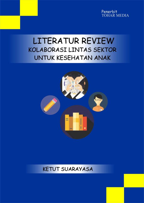 Kolaborasi Lintas Sektor Untuk Kesehatan Anak