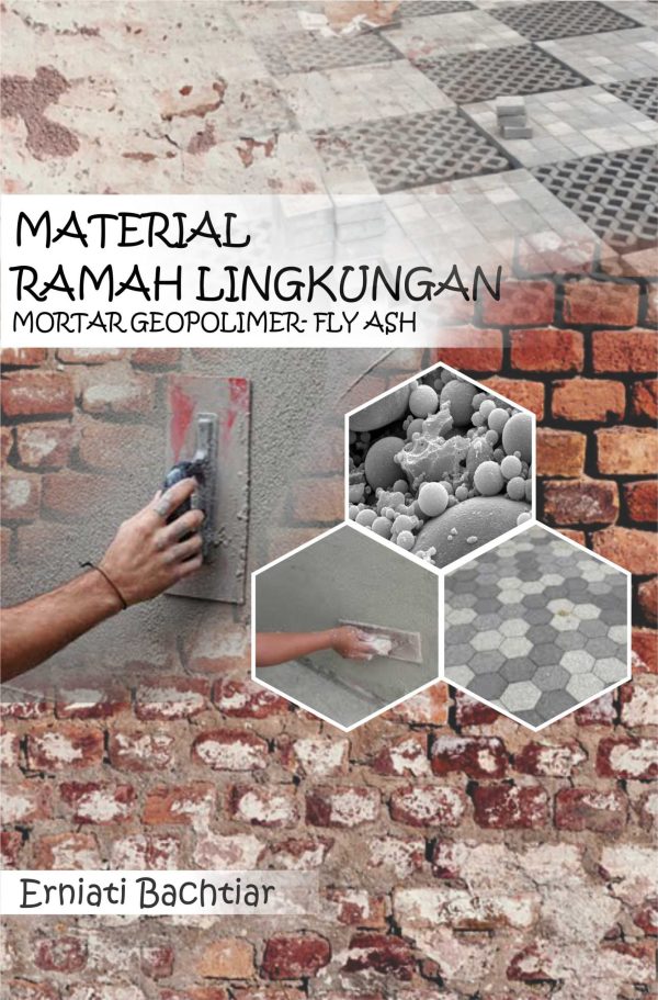Material Ramah Lingkungan Mortar Geopolimer Fly-Ash