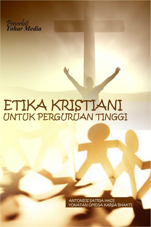 Etika Kristiani Untuk Perguruan Tinggi