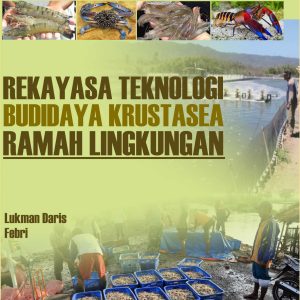 Rekayasa Teknologi Budidaya Krustasea Ramah Lingkungan