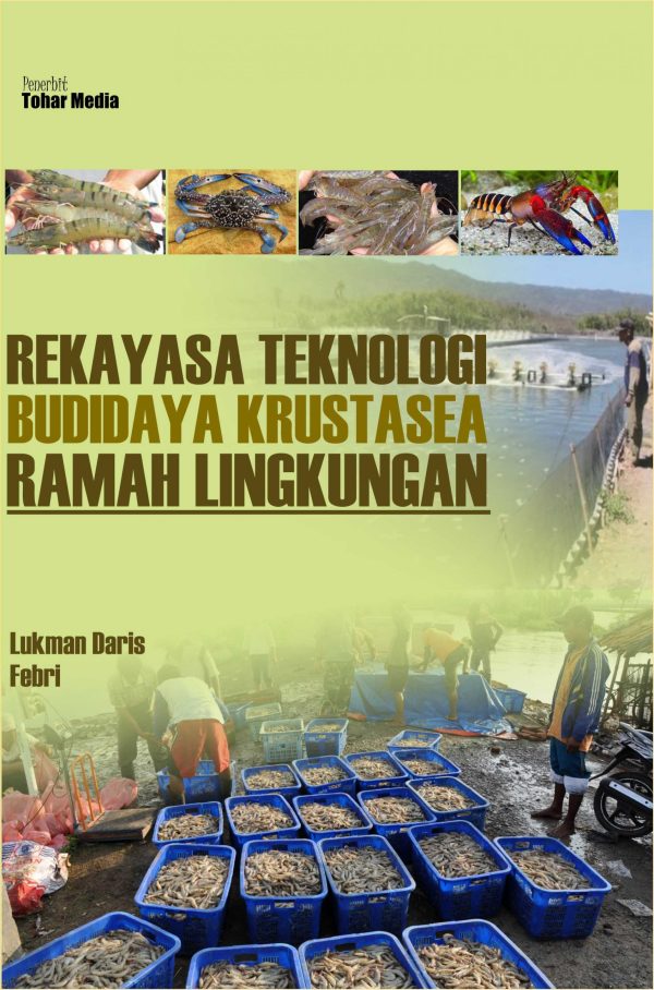 Rekayasa Teknologi Budidaya Krustasea Ramah Lingkungan