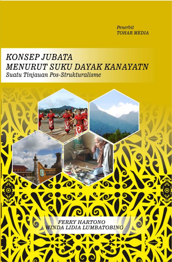 Konsep Jubata Menurut Suku Dayak Kanayatn : Suatu Tinjauan Pos-Strukturalisme