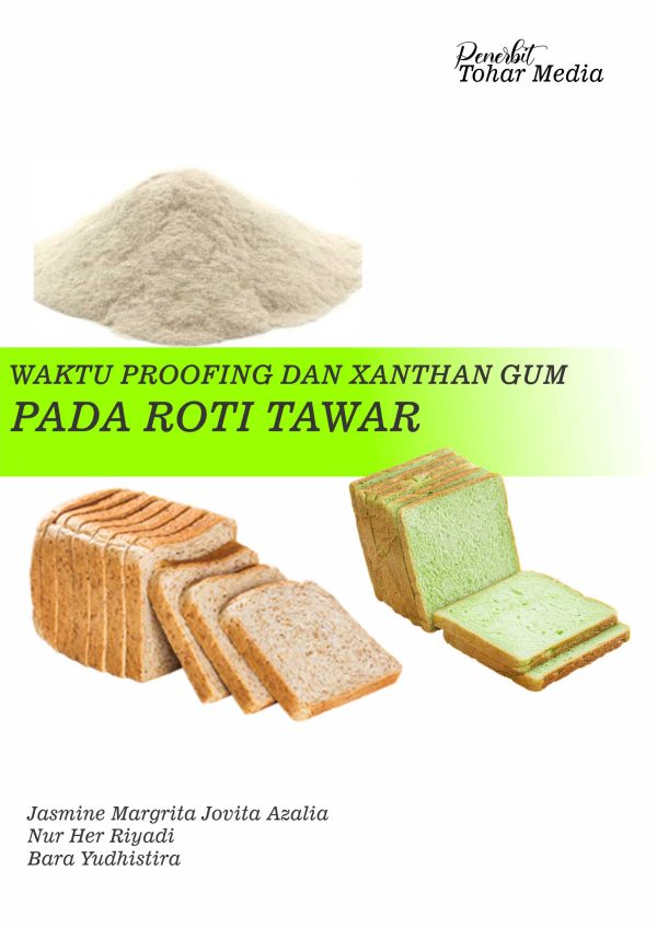 Waktu Proofing dan Xanthan Gum Pada Roti Tawar