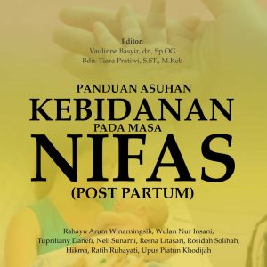 Panduan Asuhan Kebidanan Pada Masa Nifas (Post Partum)