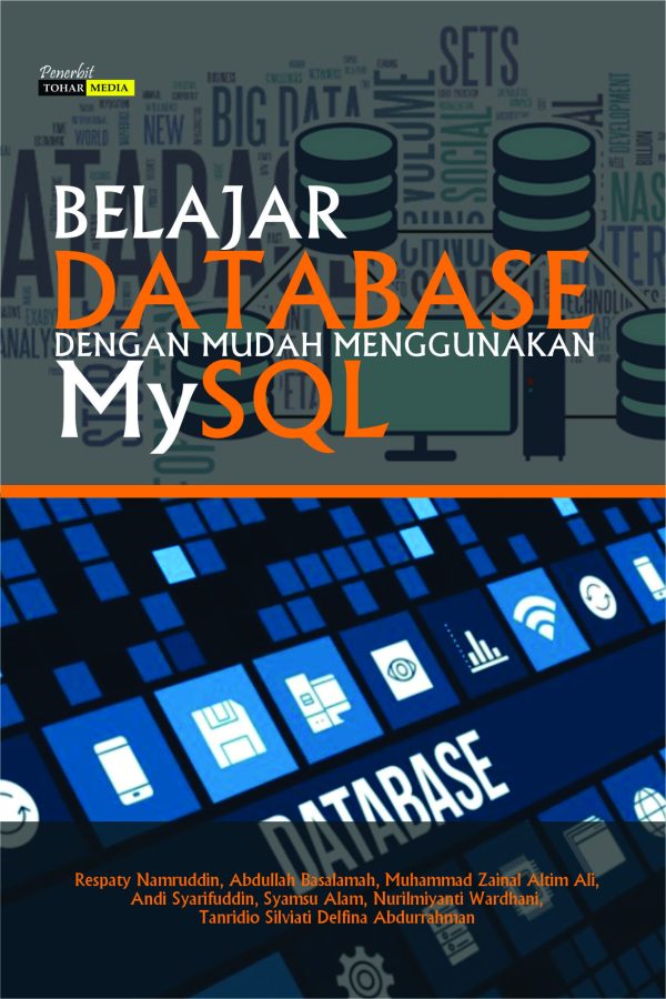 BELAJAR DATABASE DENGAN MUDAH MEMBANGUN MYSQL
