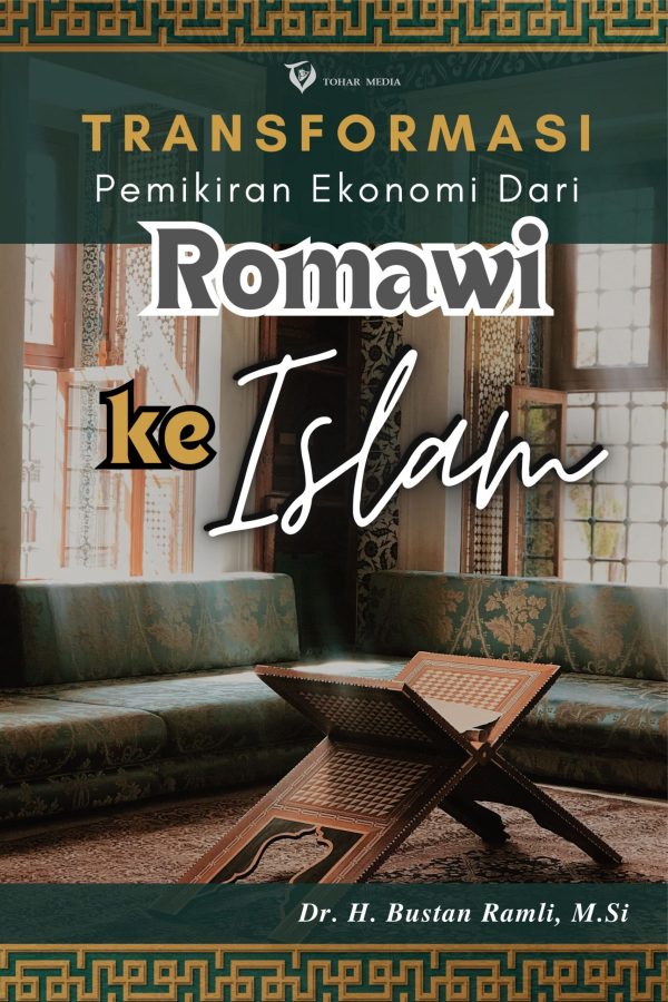 Transformasi Pemikiran Ekonomi Dari Romawi ke Islam: Tinjauan Sejarah dan Biografi Pemikir