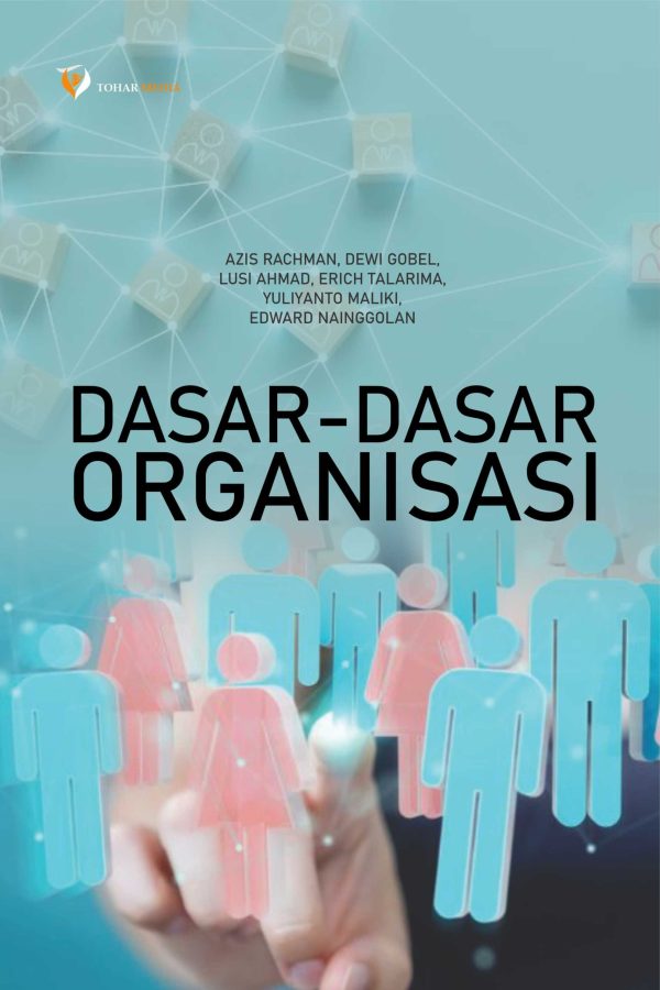 Dasar-Dasar Organisasi