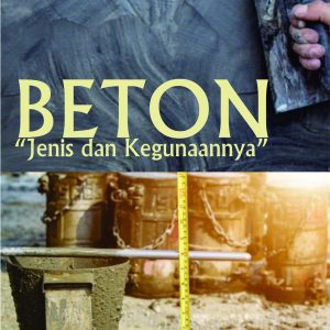 Beton “Jenis dan Kegunaannya”