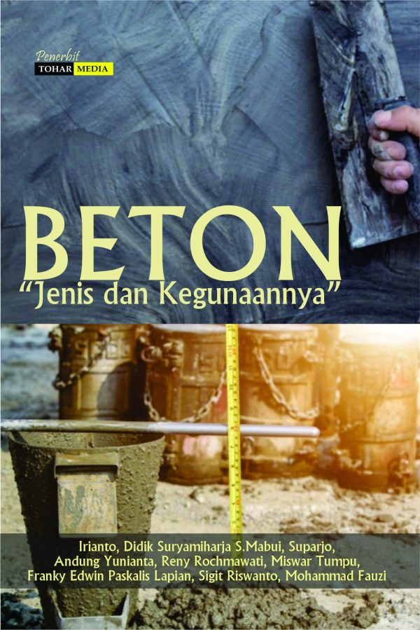 Beton “Jenis dan Kegunaannya”