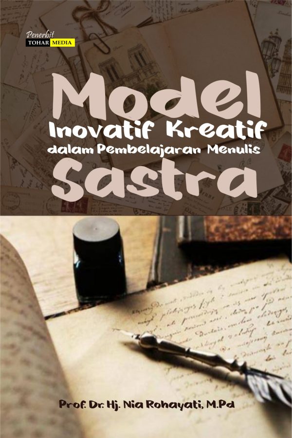 Model Inovatif Kreatif Dalam Pembelajaran Menulis Sastra