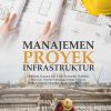 Manajemen Proyek Infrastruktur
