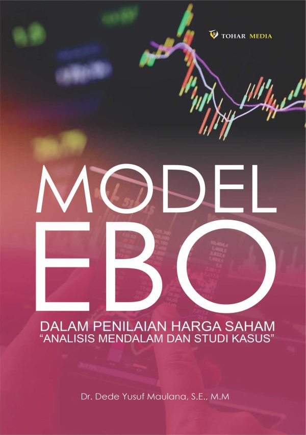 Model Ebo dalam Penilaian Harga Saham “Analisis Mendalam dan Studi Kasus”
