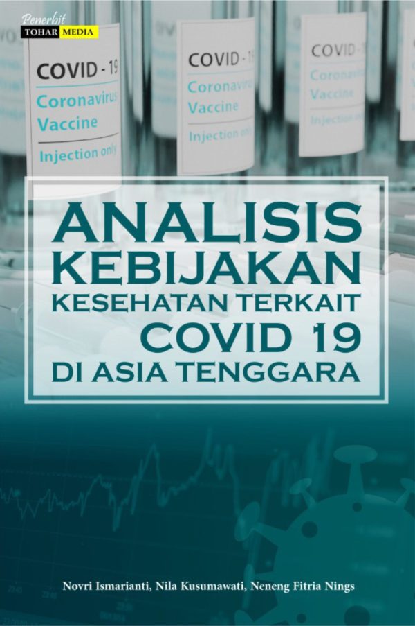 ANALISIS KEBIJAKAN KESEHATAN TERKAIT COVID-19 DI ASIA TENGGARA