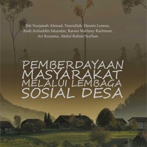 Pemberdayaan Masyarakat Melalui Lembaga Sosial Desa