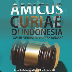 Amicus Curiae di Indonesia “Suatu Penerapan dan Tantangan” - Image 2