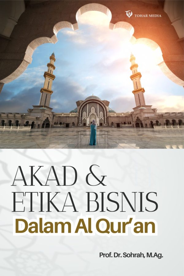 Akad & Etika Bisnis dalam Al-Qur’an