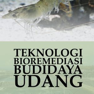 Teknologi Bioremediasi Budidaya Udang