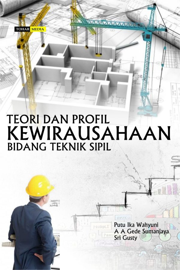 Teori dan Profil Kewirausahaan Bidang Teknik Sipil