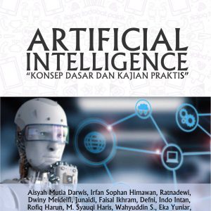 Artificial Intelligence : Konsep Dasar Dan Kajian Praktis