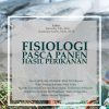 Fisiologi Pasca Panen Hasil Perikanan