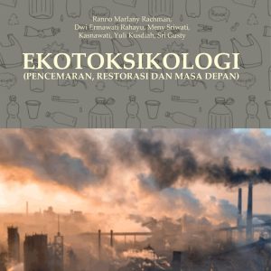 Ekotoksikologi (Pemcemaran, Restorasi dan Masa Depan) - Image 2