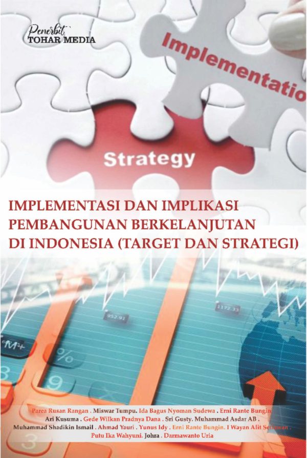 Implementasi dan Implikasi Pembangunan Berkelanjutan di Indonesia (Target dan Strategi)