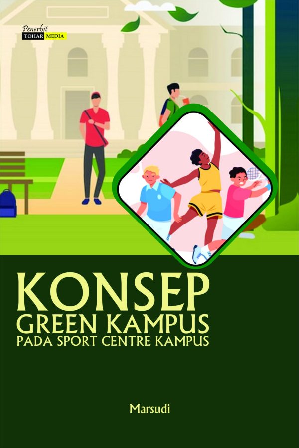 Konsep Green Kampus Pada Sport Centre Kampus