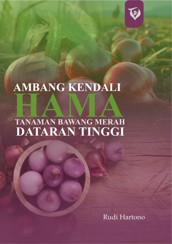 AMBANG KENDALI HAMA TANAMAN BAWANG MERAH  DATARAN TINGGI