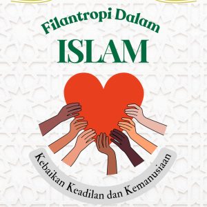 Filantropi dalam Islam: Kebaikan Keadilan dan Kemanusiaan (Strategi Pemberdayaan Masyarakat) - Image 2