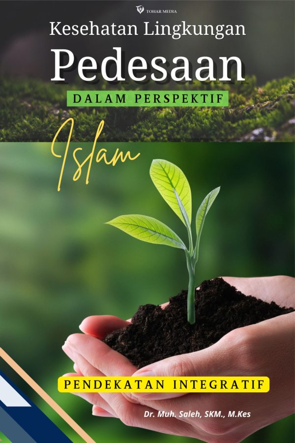 Kesehatan Lingkungan Pedesaan dalam Perspektif Islam: Pendekatan Integratif