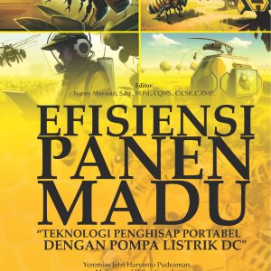 Efisiensi Panen Madu “Teknologi Penghisap Portabel dengan Pompa Listrik DC” - Image 2