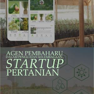 Agen Pembaharu dalam Penguatan Kelembagaan Startup Pertanian