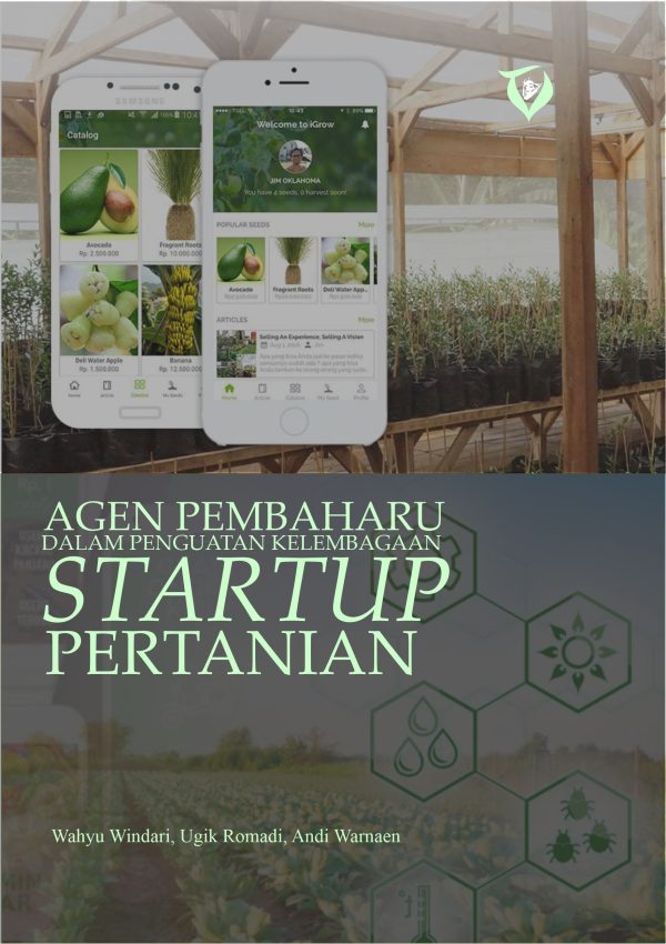 Agen Pembaharu dalam Penguatan Kelembagaan Startup Pertanian
