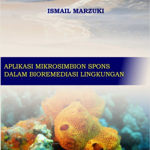 Aplikasi Mikrosimbion Spons Dalam Bioremediasi Lingkungan