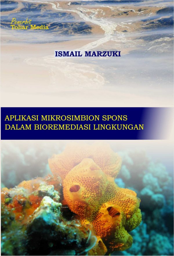 Aplikasi Mikrosimbion Spons Dalam Bioremediasi Lingkungan