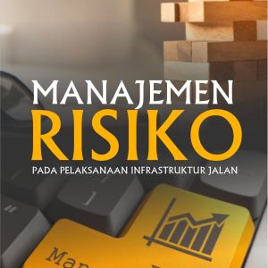 Manajemen Risiko Pada Pelaksanaan Infrastruktur Jalan - Image 2