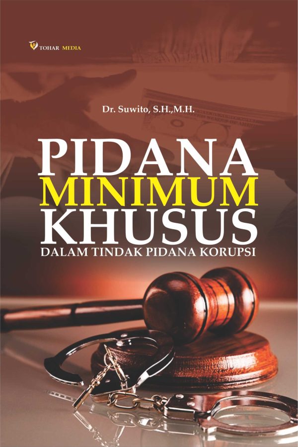 Pidana Minimum Khusus dalam Tindak Pidana Korupsi