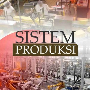 Sistem Produksi
