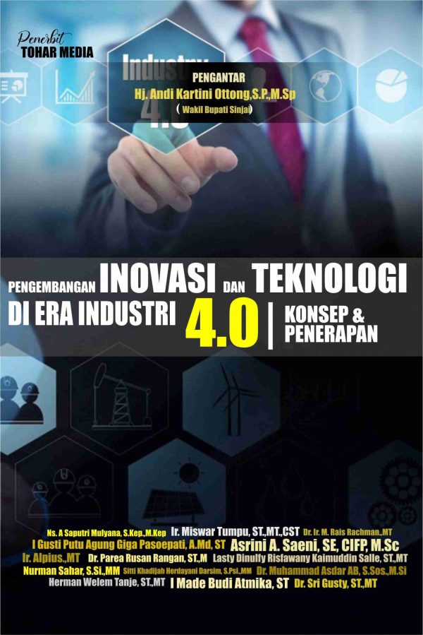 PENGEMBANGAN INOVASI DAN TEKNOLOGI DI ERA INDUSTRI 4.0 (KONSEP DAN PENERAPAN)