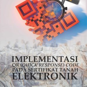 Implementasi Qr (Quick Response) Code Pada Sertifikat Tanah Elektronik