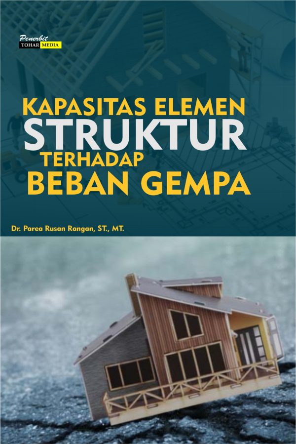 Kapasitas Elemen Struktur Terhadap Beban Gempa