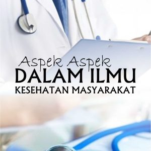 Aspek-Aspek Dalam Ilmu Kesehatan Masyarakat