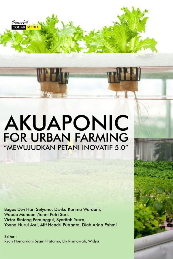 Akuaponic For Urban Farming "Mewujudkan Petani Inovatif 5.0"