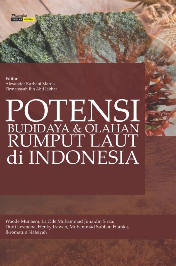 Potensi Budidaya dan Olahan Rumput Laut di Indonesia