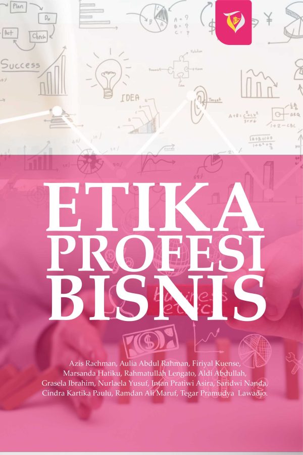 ETIKA PROFESI BISNIS