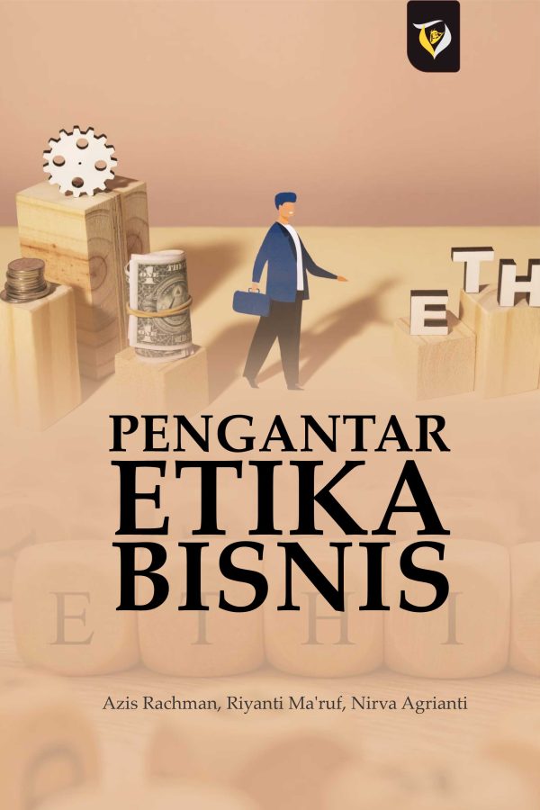 PENGANTAR ETIKA BISNIS