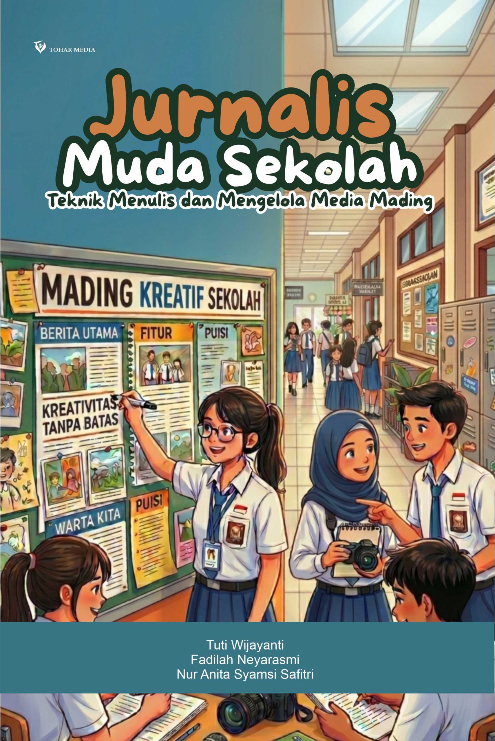 Jurnalis Muda Sekolah: Teknik Menulis dan Mengelola Media Mading Penulis