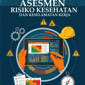 Asesmen Risiko Kesehatan dan Keselamatan Kerja